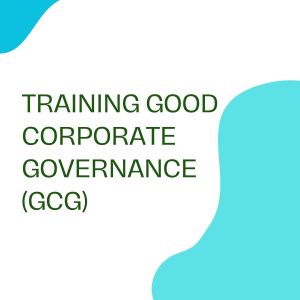pelatihan GOOD CORPORATE GOVERNANCE di bandung
