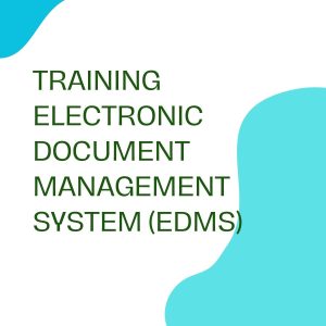 pelatihan ELECTRONIC DOCUMENT MANAGEMENT SYSTEM EDMS di bandung