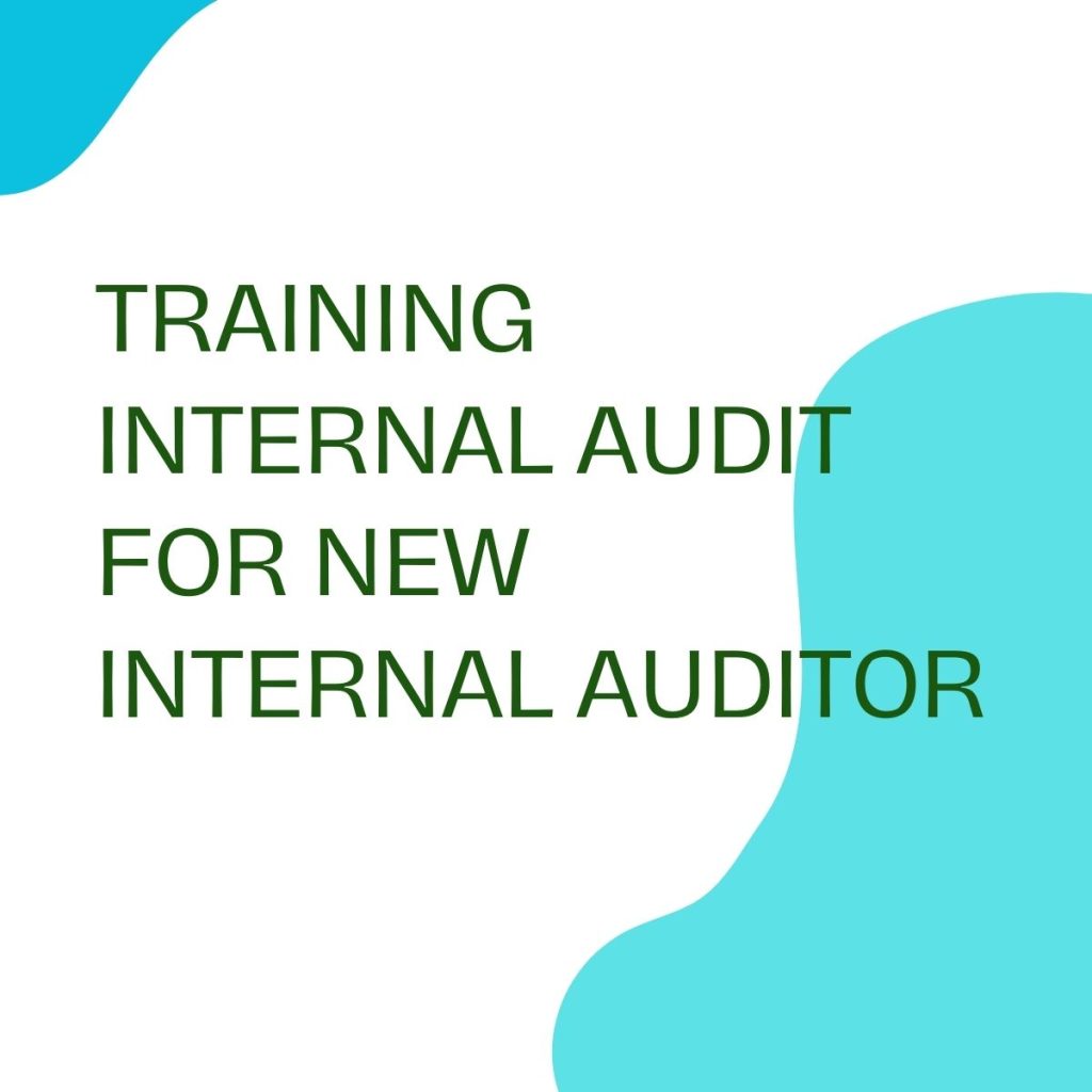 pelatihan INTERNAL AUDIT FOR NEW INTERNAL AUDITOR di bandung