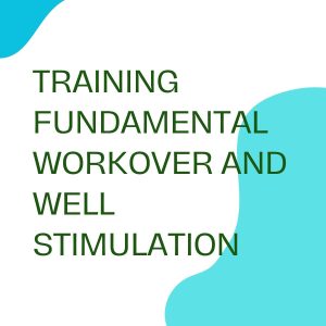 pelatihan FUNDAMENTAL WORKOVER AND WELL STIMULATION di bandung