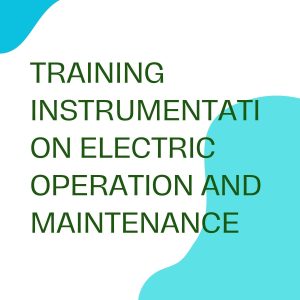 pelatihan INSTRUMENTATION ELECTRIC OPERATION AND MAINTENANCE di bandung
