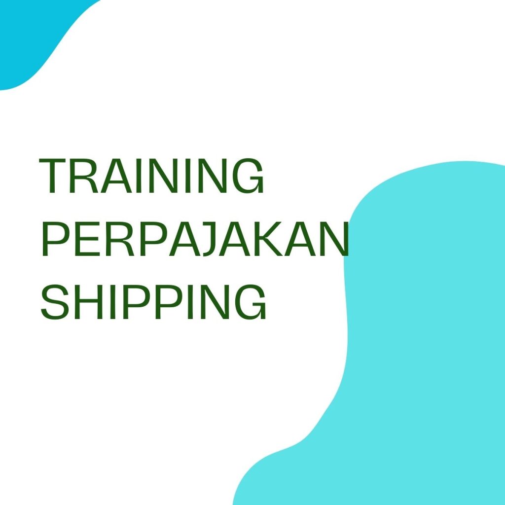 pelatihan PERPAJAKAN SHIPPING di bandung