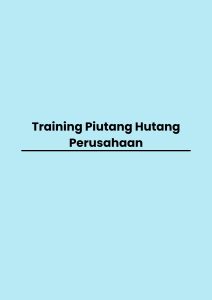 Training Piutang Hutang Perusahaan