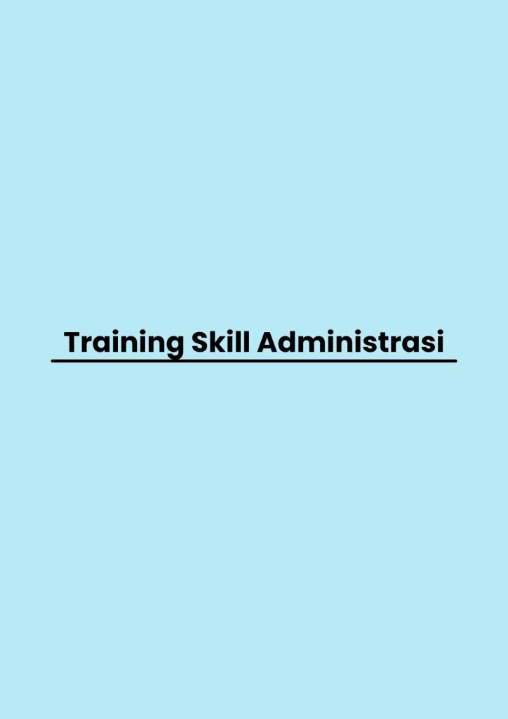 pelatihan Skill Administrasi di bali