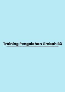 Training Pengolahan Limbah B3