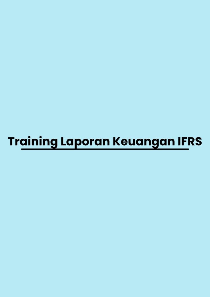 pelatihan Laporan Keuangan IFRS di bali