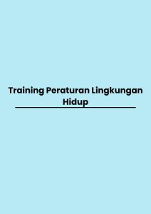 pelatihan Peraturan Lingkungan Hidup di bali