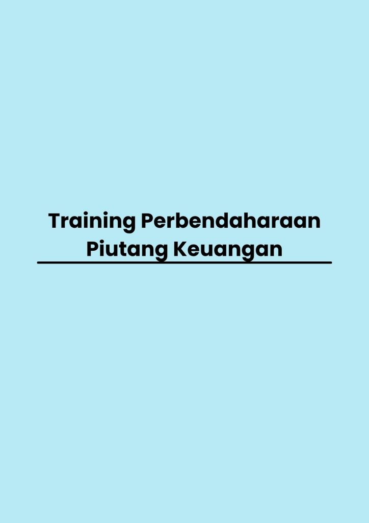 pelatihan Perbendaharaan Piutang Keuangan di bali