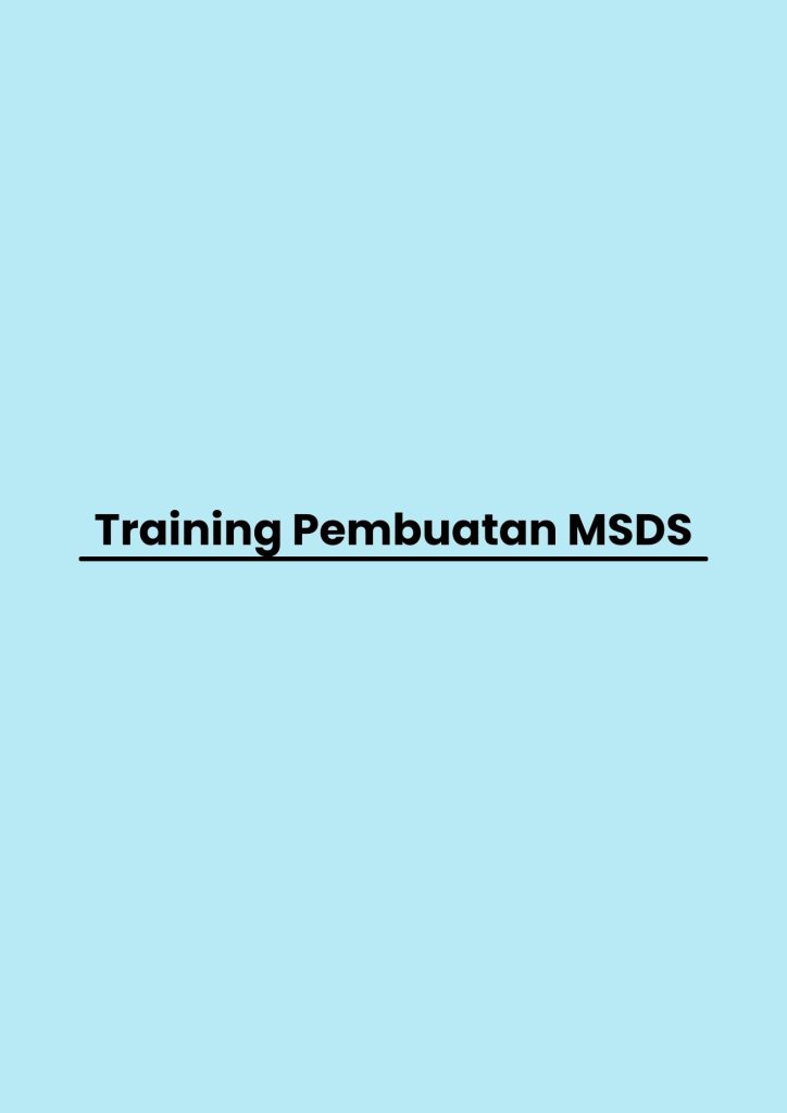 pelatihan Pembuatan MSDS di bali