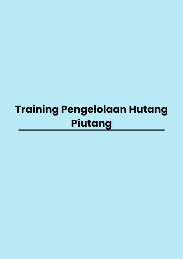 pelatihan Pengelolaan Hutang Piutang di bali