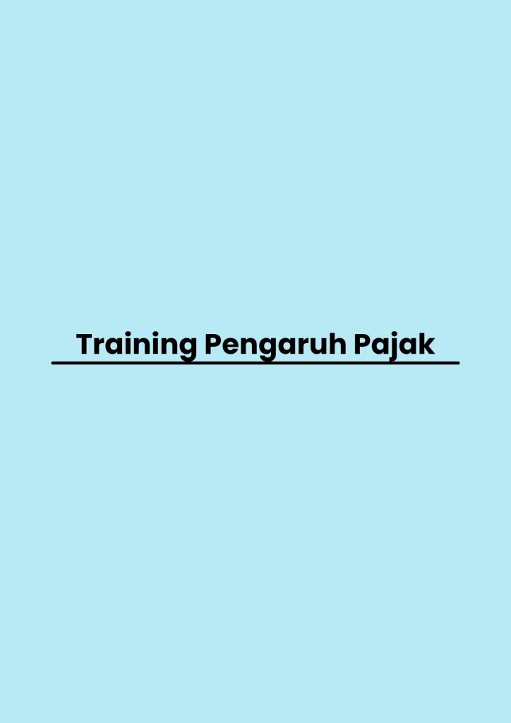 pelatihan Pengaruh Pajak di bali