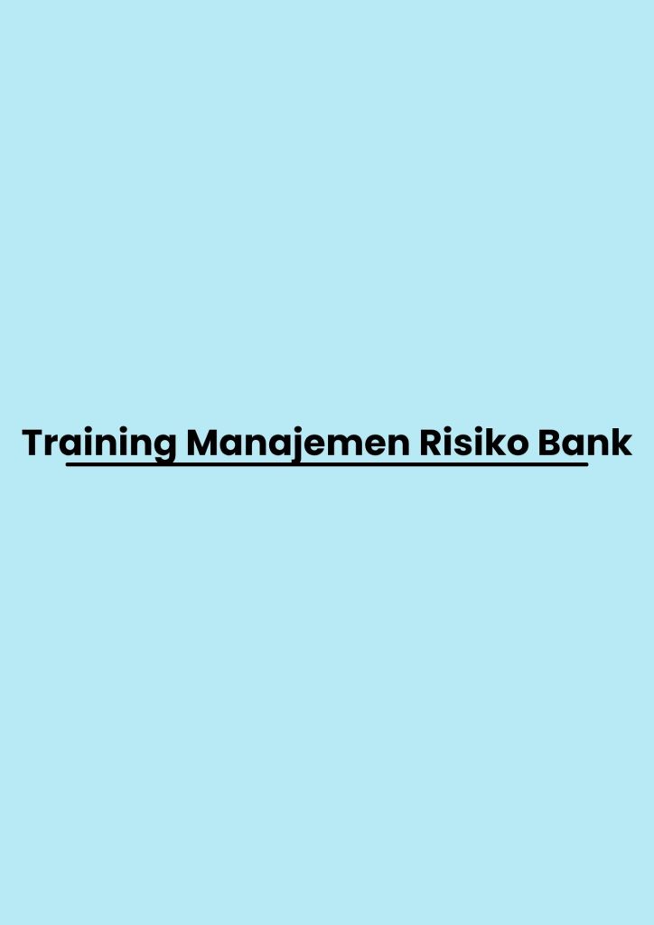 pelatihan Manajemen Risiko Bank di bali