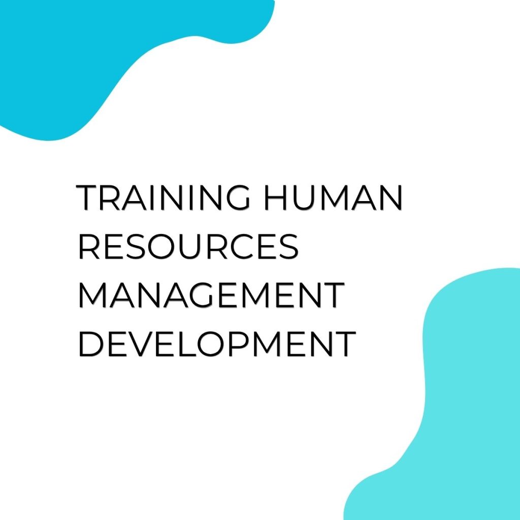 pelatihan HUMAN RESOURCES MANAGEMENT DEVELOPMENT di bandung