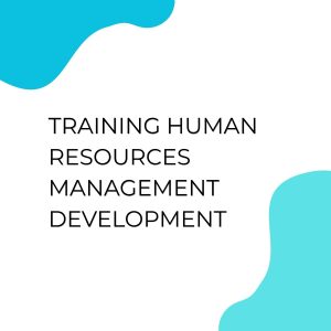 pelatihan HUMAN RESOURCES MANAGEMENT DEVELOPMENT di bandung