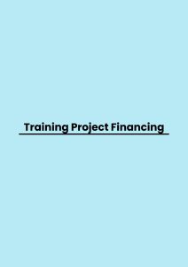 Training Project Financing