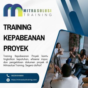 pelatihan KEPABEANAN PROYEK di bali