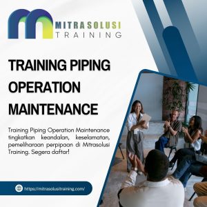 pelatihan PIPING OPERATION MAINTENANCE di bali