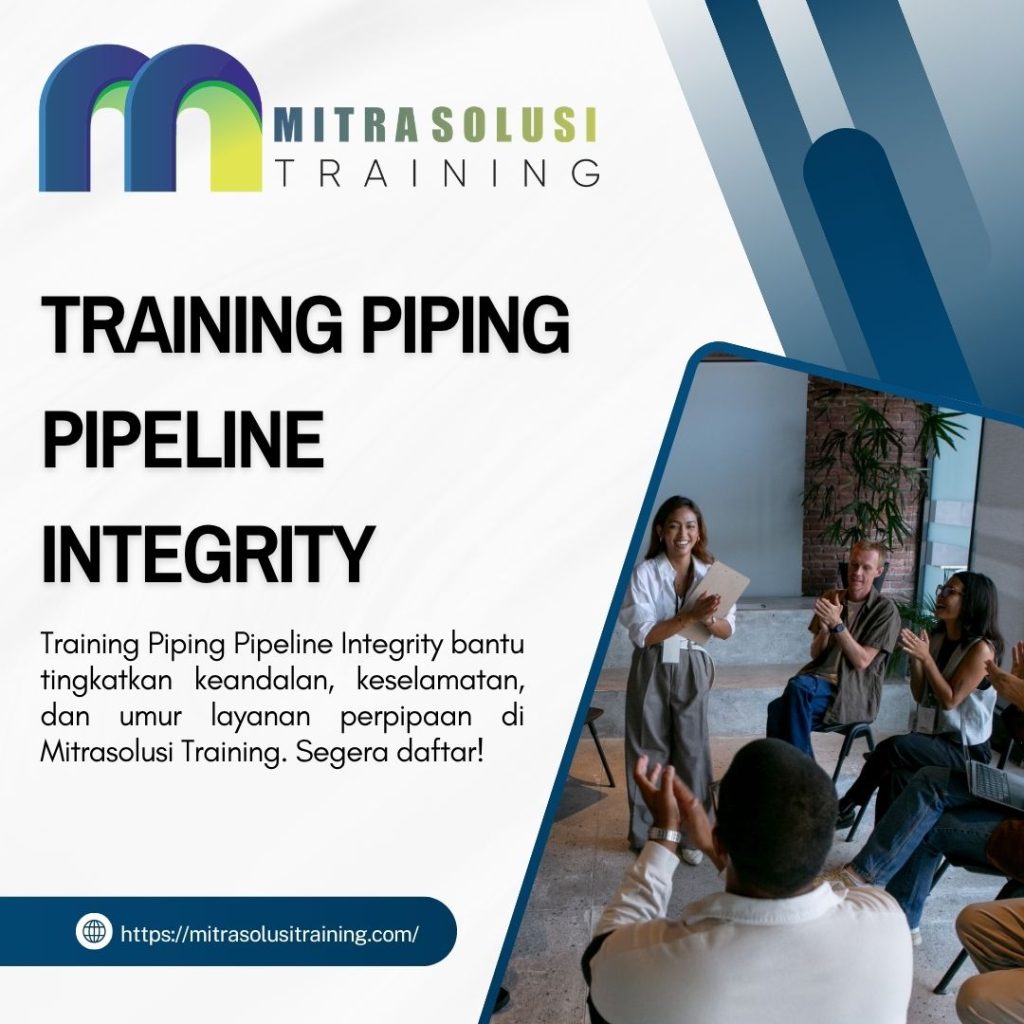 pelatihan PIPING PIPELINE INTEGRITY di bali