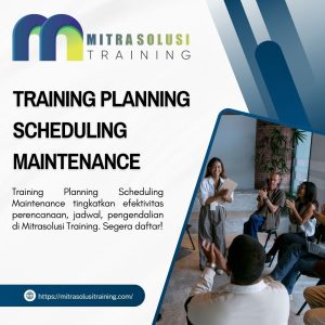 pelatihan PLANNING SCHEDULING MAINTENANCE di bali