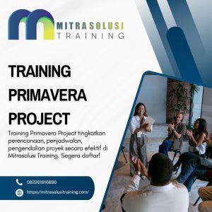 pelatihan PRIMAVERA PROJECT di bali