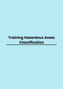 TRAINING HAZARDOUS AREAS CLASSIFICATION