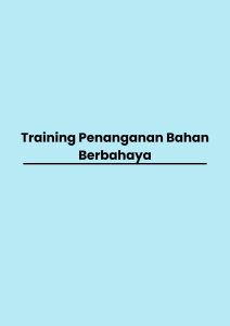 TRAINING PENANGANAN BAHAN BERBAHAYA