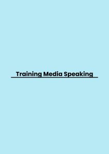 TRAINING MEDIA SPEAKING