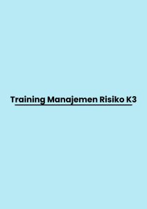 pelatihan Manajemen Risiko K3 di bali