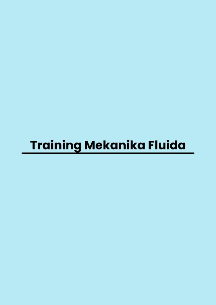 pelatihan Mekanika Fluida di bali